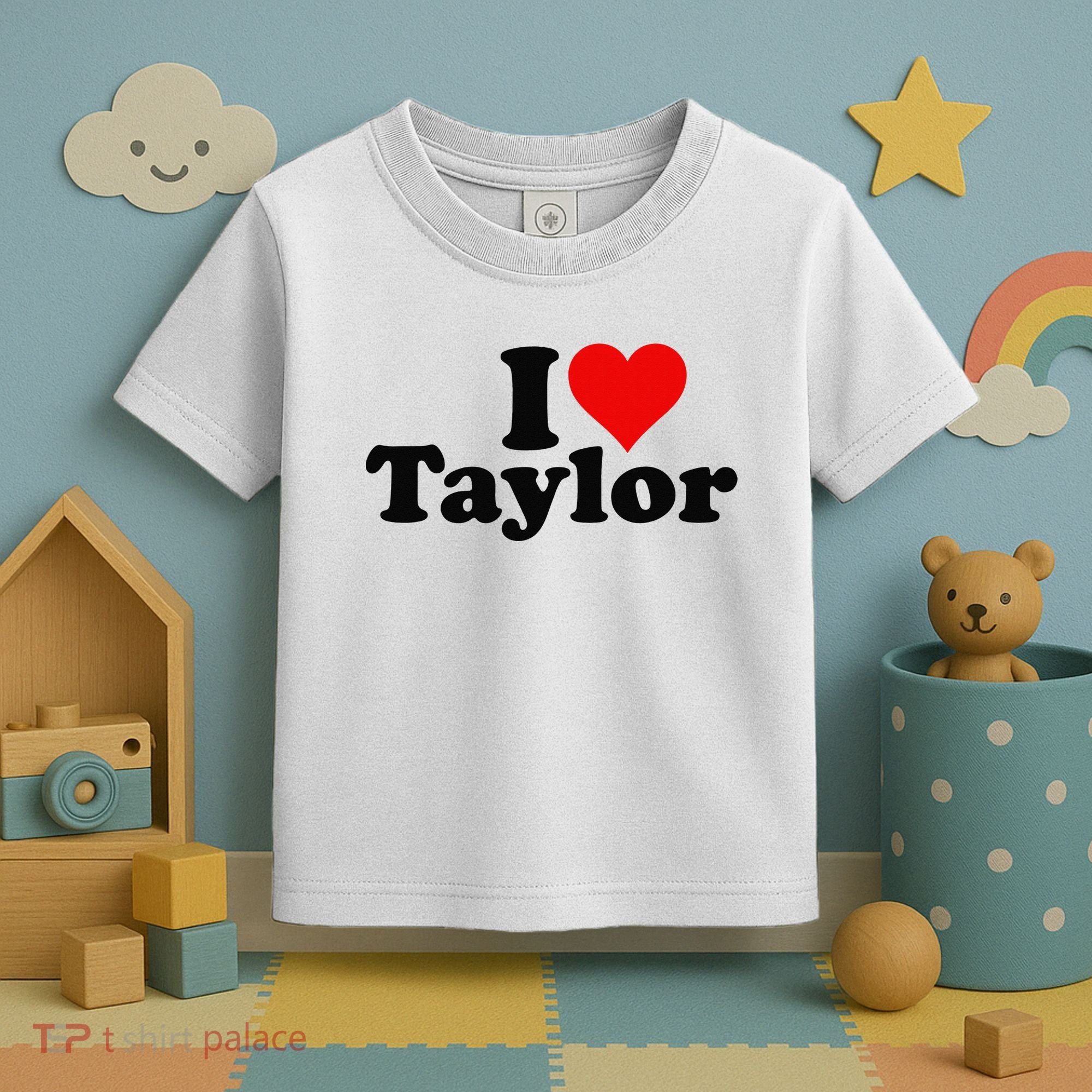 I HEART LOVE TAYLOR Toddler T-Shirt