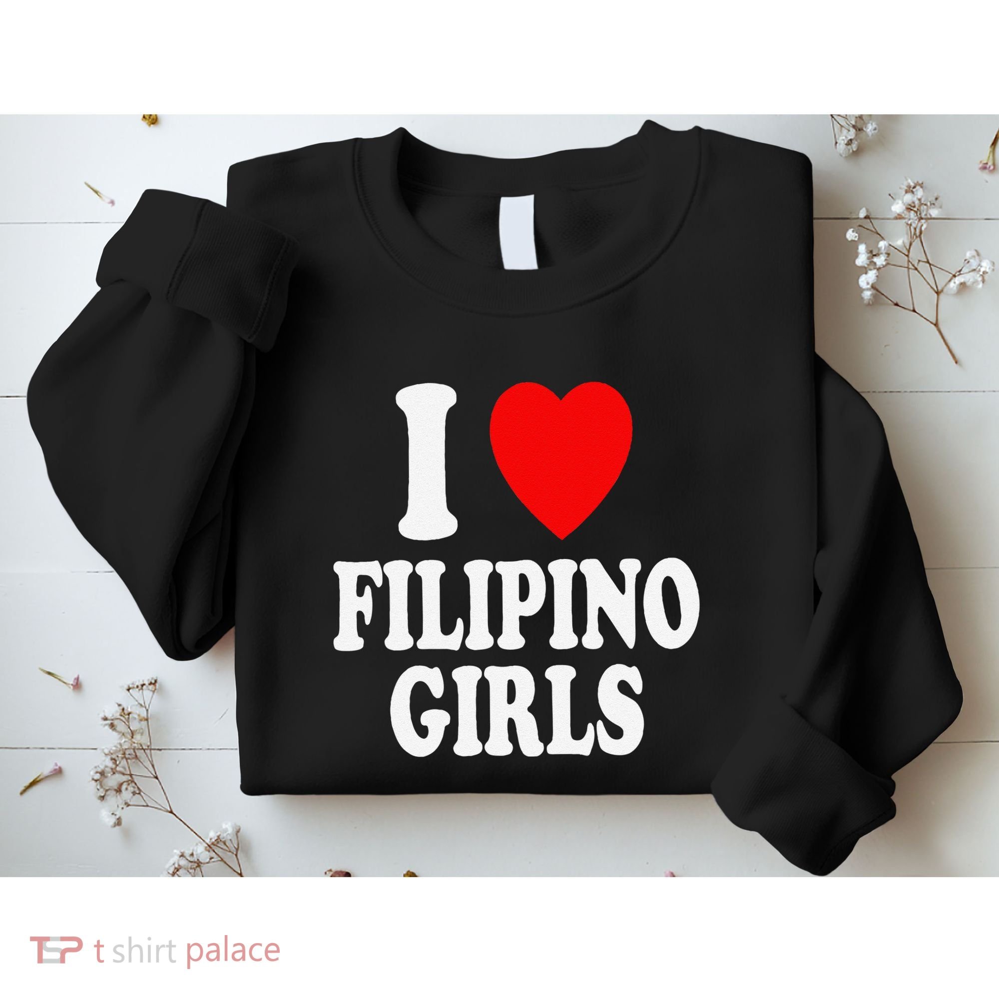 I Heart (Love) Filipino Attraction Asian Preference Sweatshirt