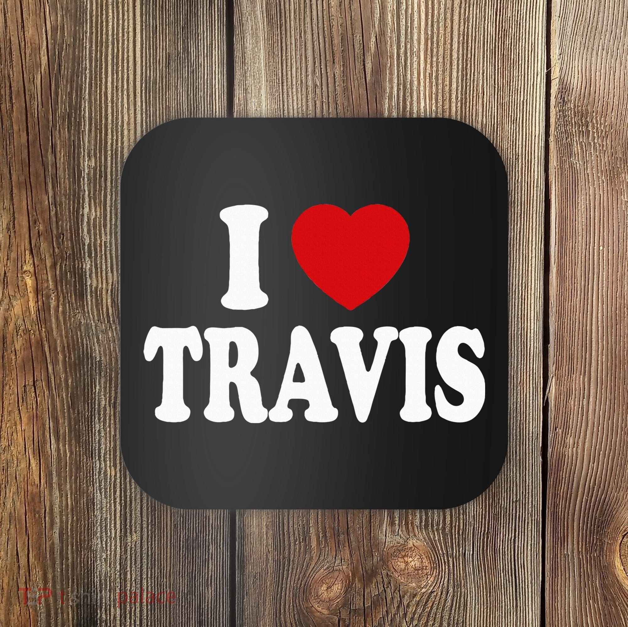 I Heart Love Travis Coaster