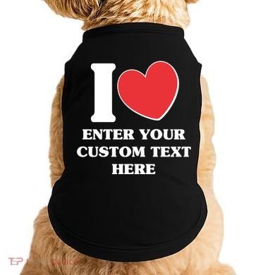 I Heart Love Custom Text Personalize Doggie Tank
