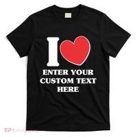 I Heart Love Custom Text Personalize T-Shirt thumb 0