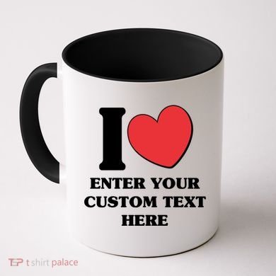 I Heart Love Custom Text Personalize Coffee Mug