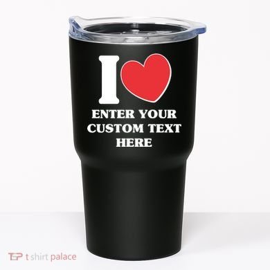 I Heart Love Custom Text Personalize Tumbler