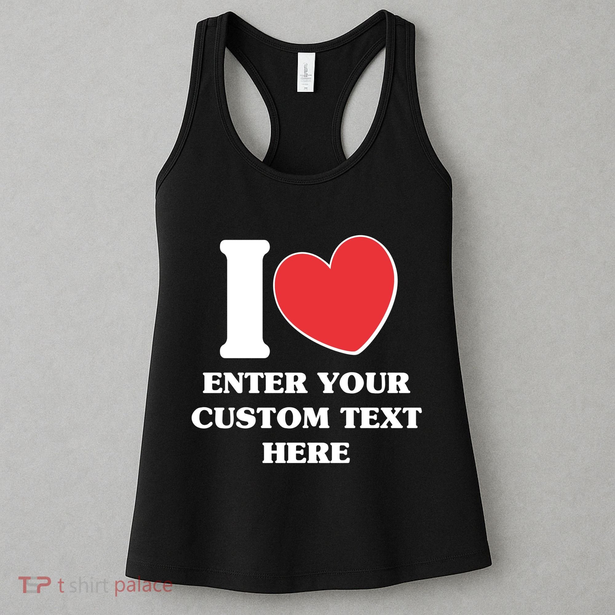 I Heart Love Custom Text Personalize Women's Tank Top