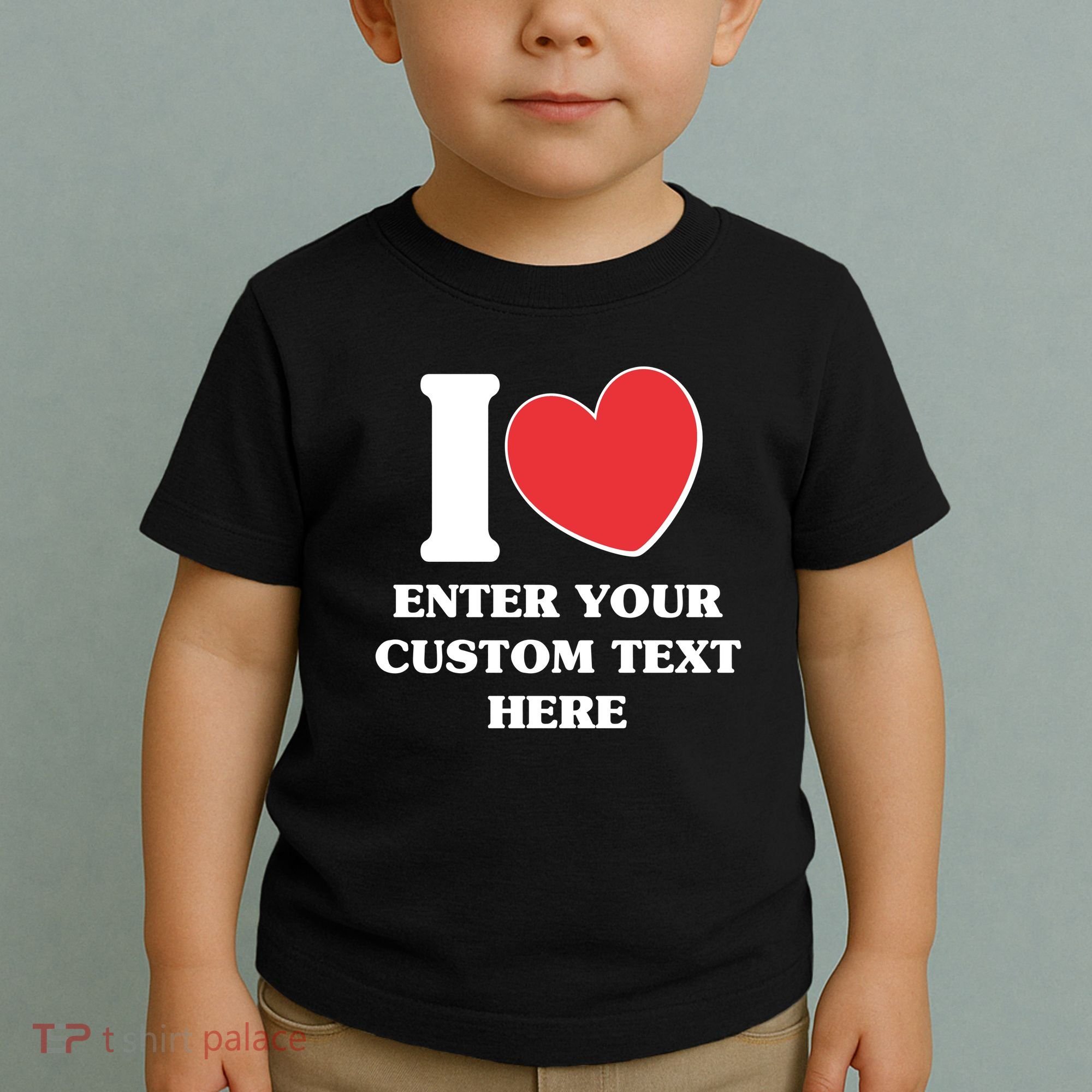 I Heart Love Custom Text Personalize Toddler T-Shirt