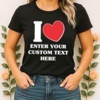 I Heart Love Custom Text Personalize Women's T-Shirt thumb 2