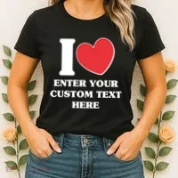 I Heart Love Custom Text Personalize Women's T-Shirt thumb 2