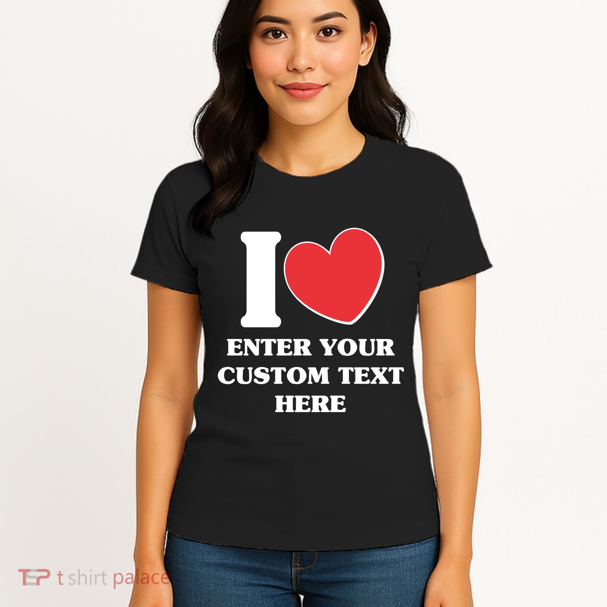 I Heart Love Custom Text Personalize Women's T-Shirt