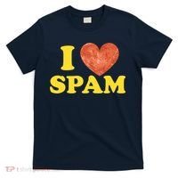 I Heart Love Spam Canned Cooked Pork Food Lover Spam T-Shirt thumb 0