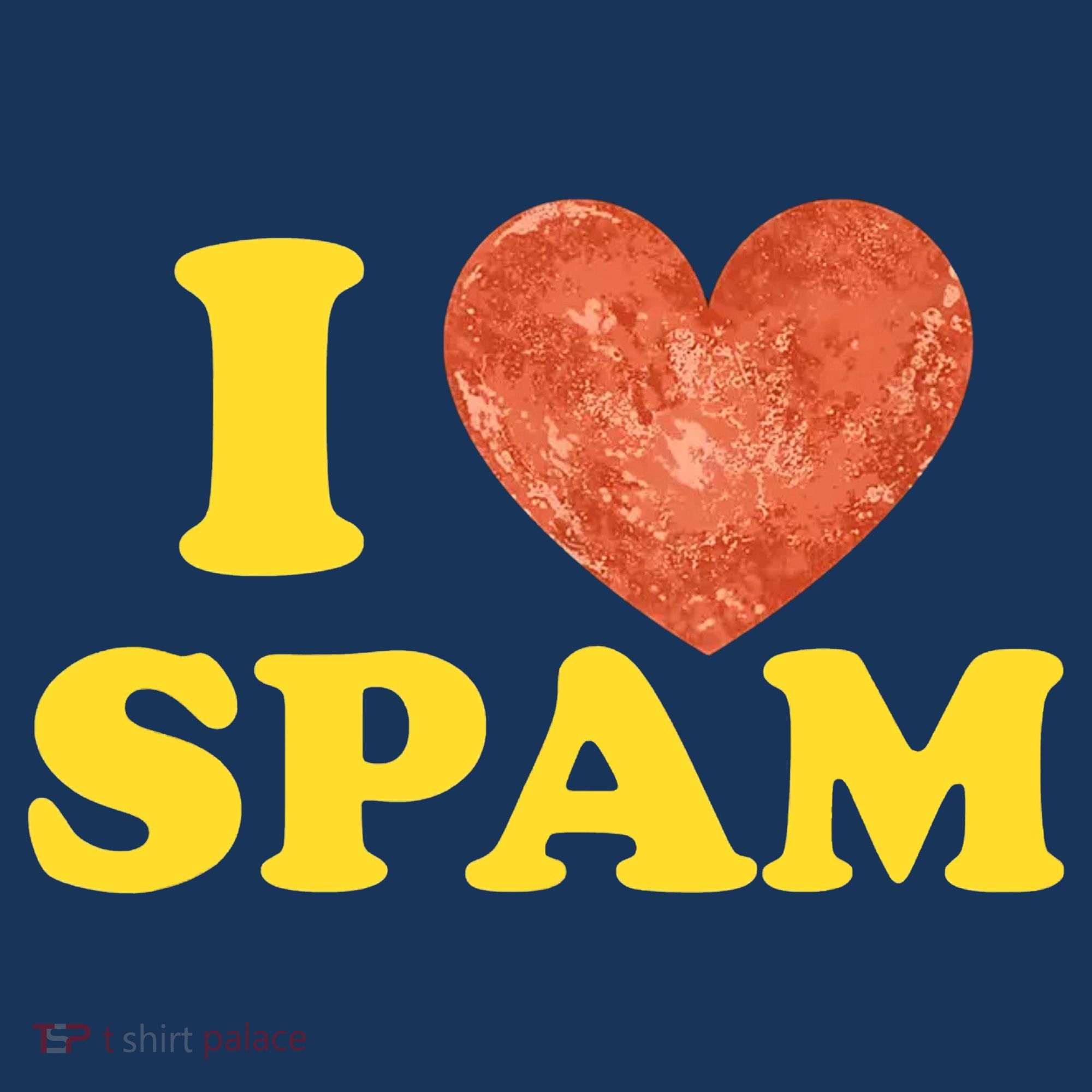 I Heart Love Spam Canned Cooked Pork Food Lover Spam T-Shirt
