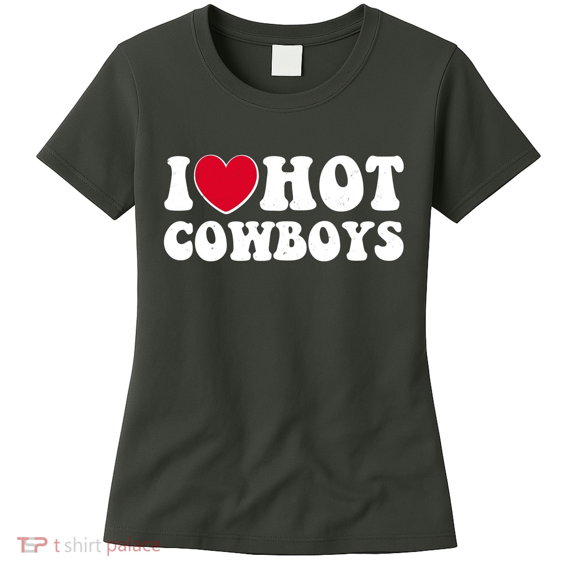 I Heart Love Hot Cowboys Women's T-Shirt