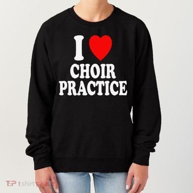 I Heart (Love) Choir Practice Singing Chorus Women's Sweatshirt