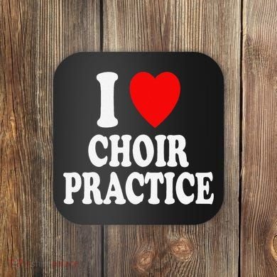 I Heart (Love) Choir Practice Singing Chorus Coaster