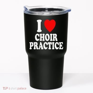 I Heart (Love) Choir Practice Singing Chorus Tumbler