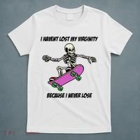 I Havent Lost My Virginity Because I Never Lose T-Shirt thumb 5