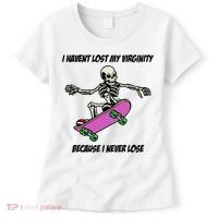 I Havent Lost My Virginity Because I Never Lose Women's T-Shirt thumb 0