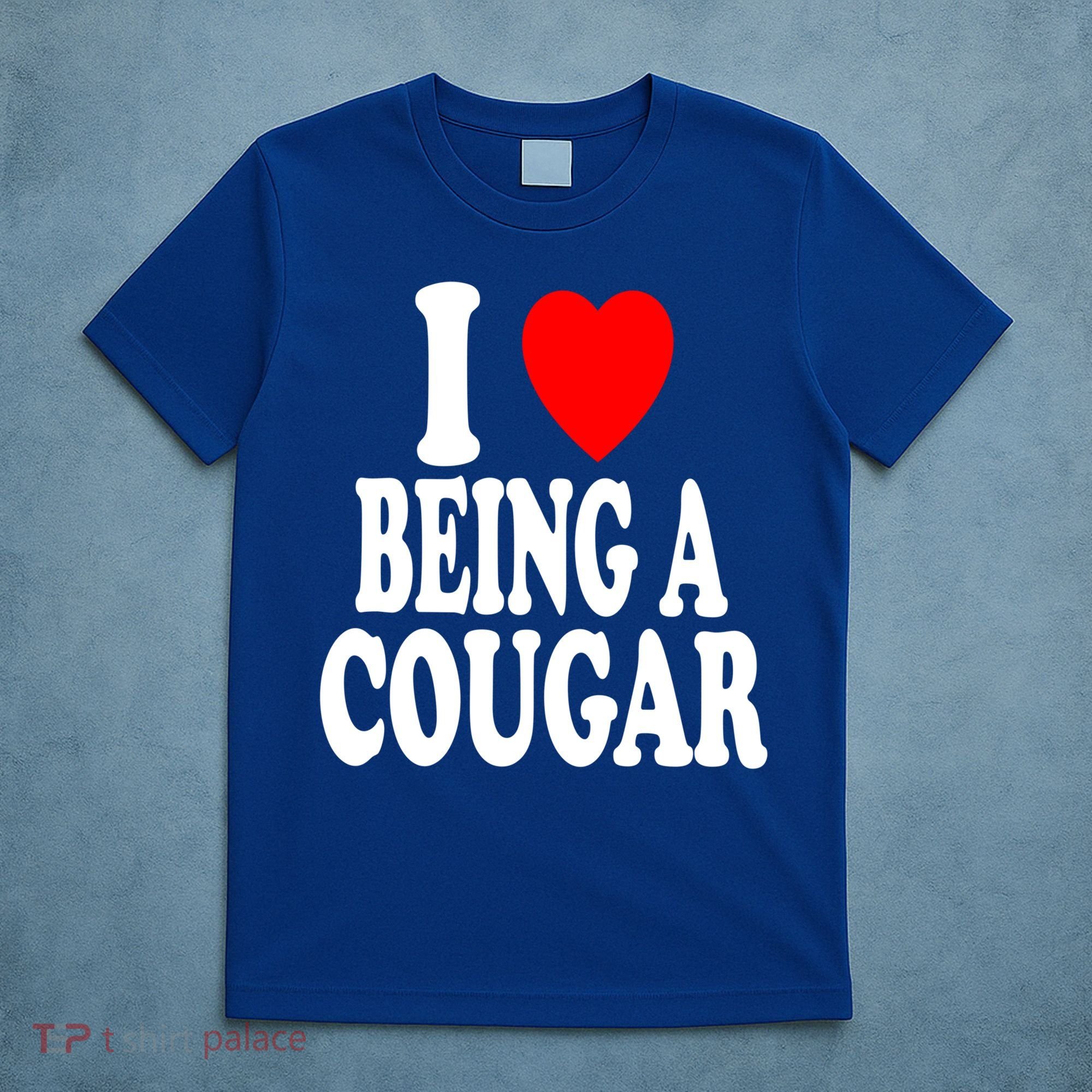 I Heart (Love) Being A Cougar Hot Older Gift T-Shirt