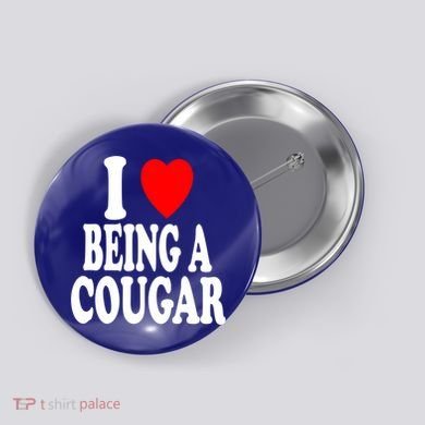 I Heart (Love) Being A Cougar Hot Older Gift Button