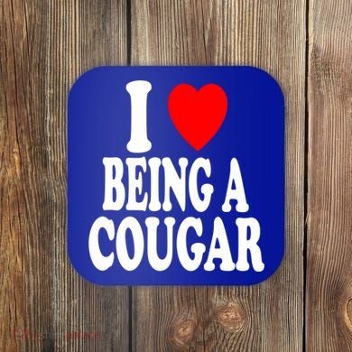 I Heart (Love) Being A Cougar Hot Older Gift Coaster