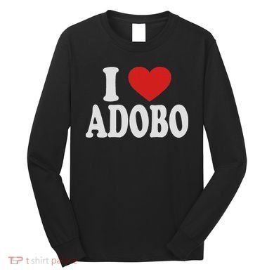 I Heart Love Adobo Long Sleeve Shirt