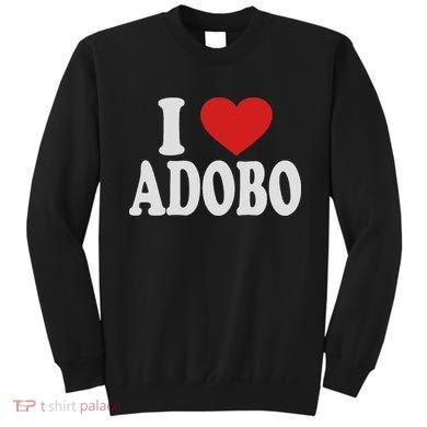 I Heart Love Adobo Sweatshirt