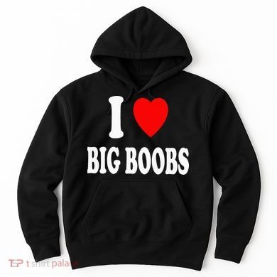 I Heart (Love) Big Boobs Hoodie