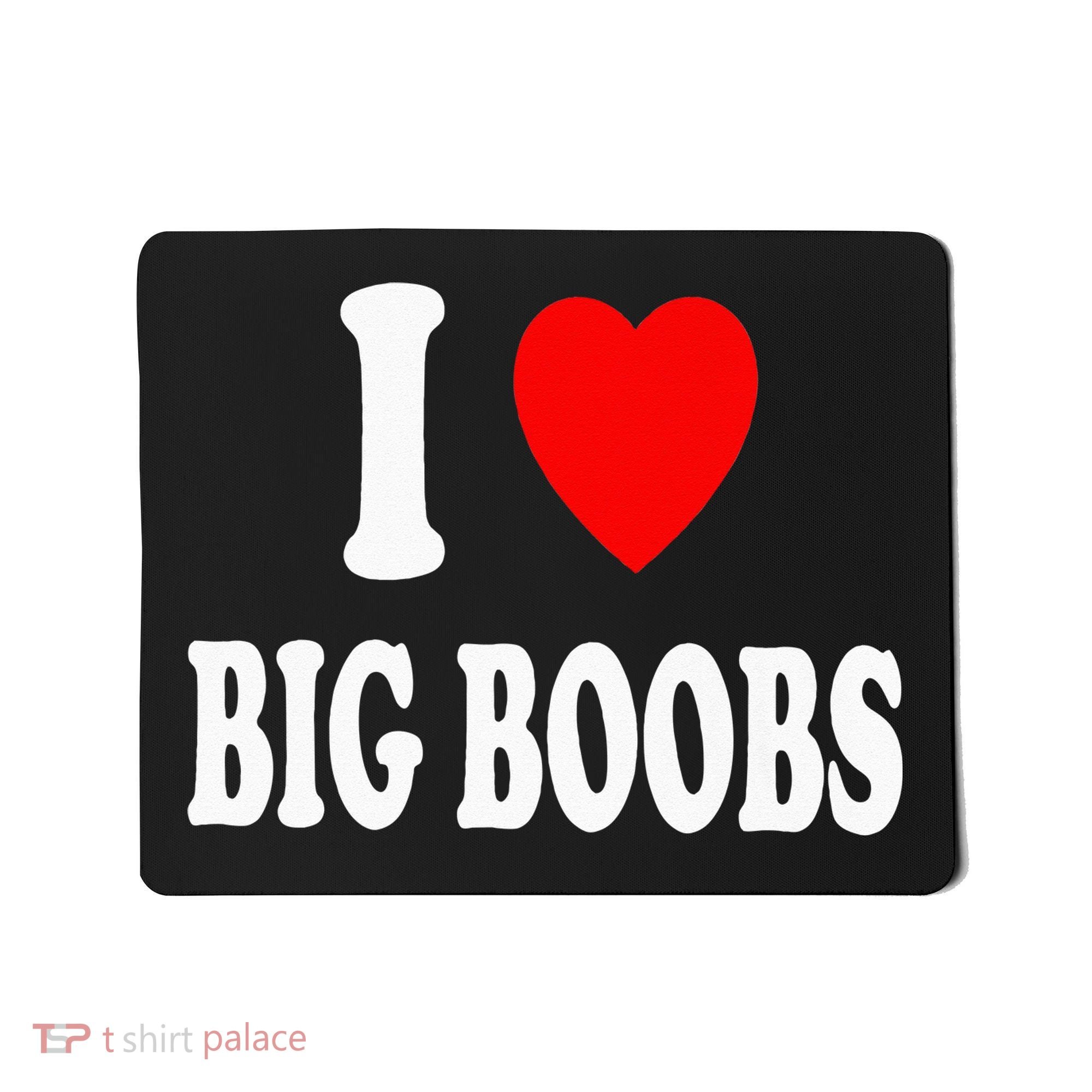 I Heart (Love) Big Boobs Mousepad