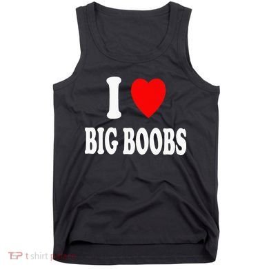 I Heart (Love) Big Boobs Tank Top