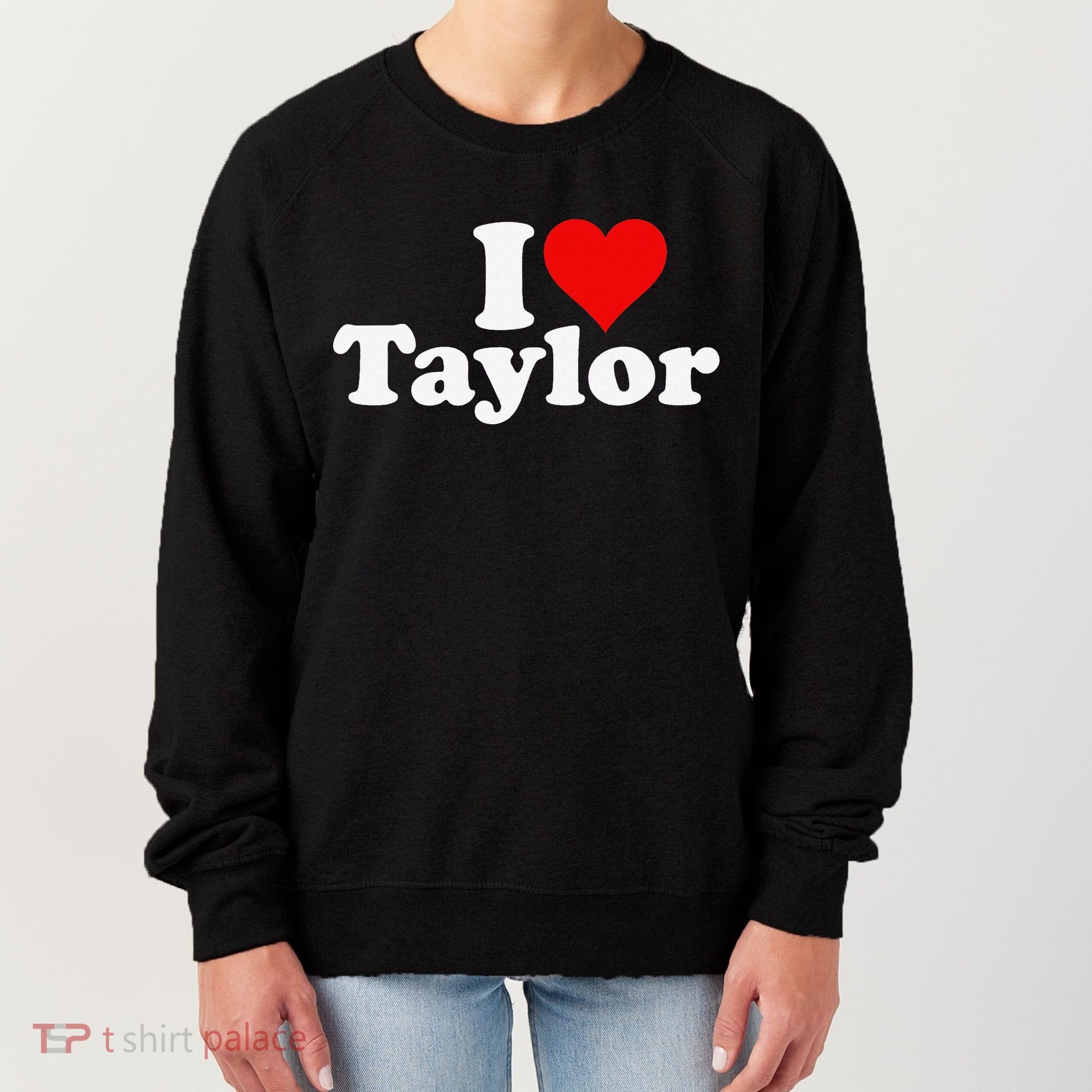 I HEART LOVE TAYLOR Women's Sweatshirt