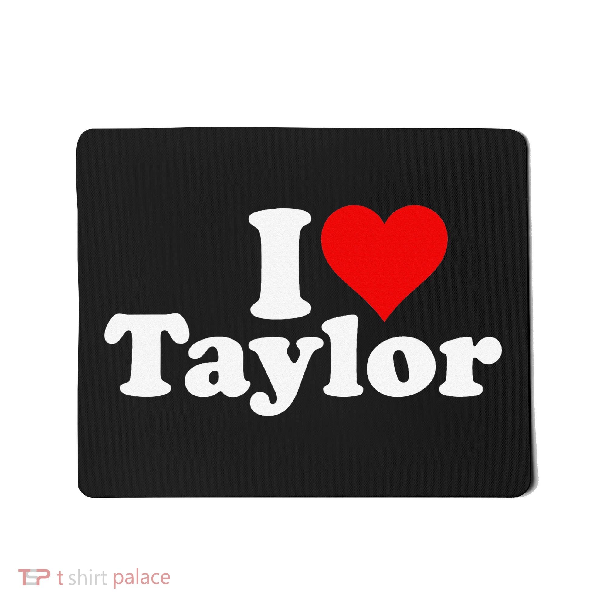 I HEART LOVE TAYLOR Mousepad