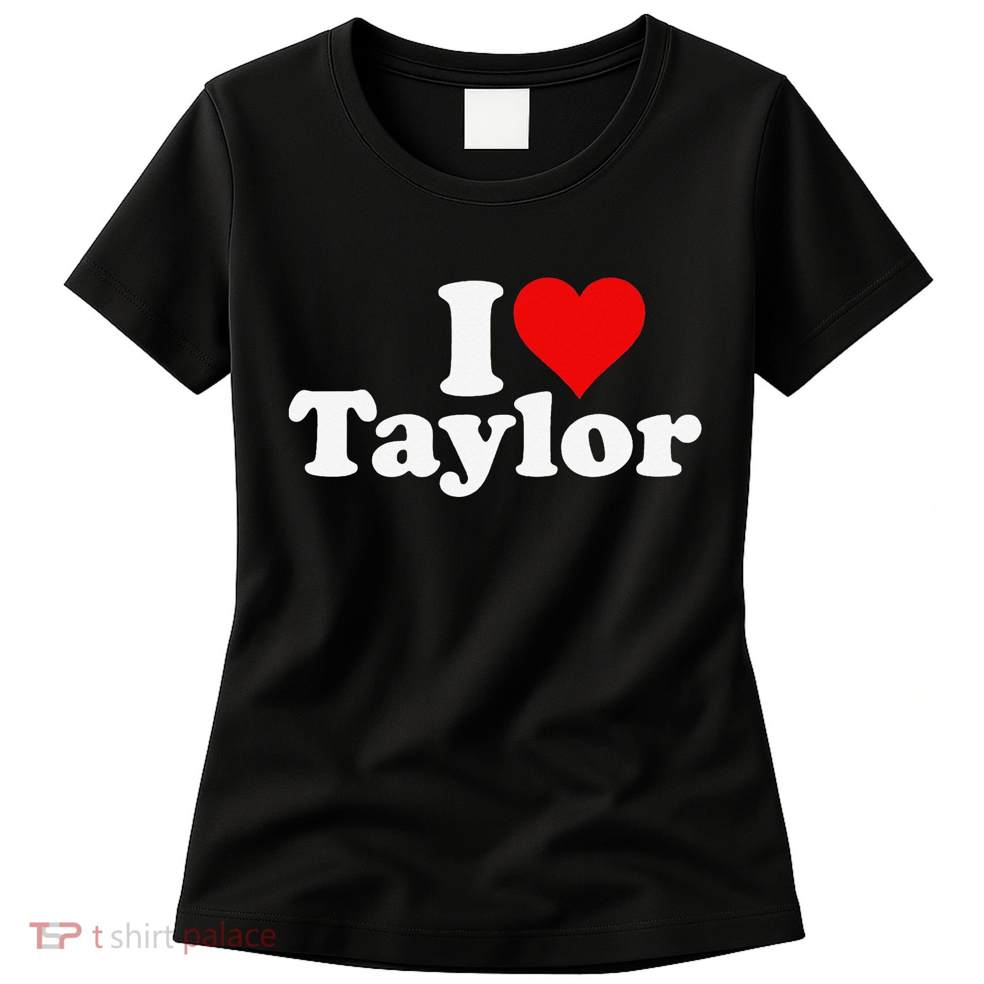 I HEART LOVE TAYLOR Women's T-Shirt