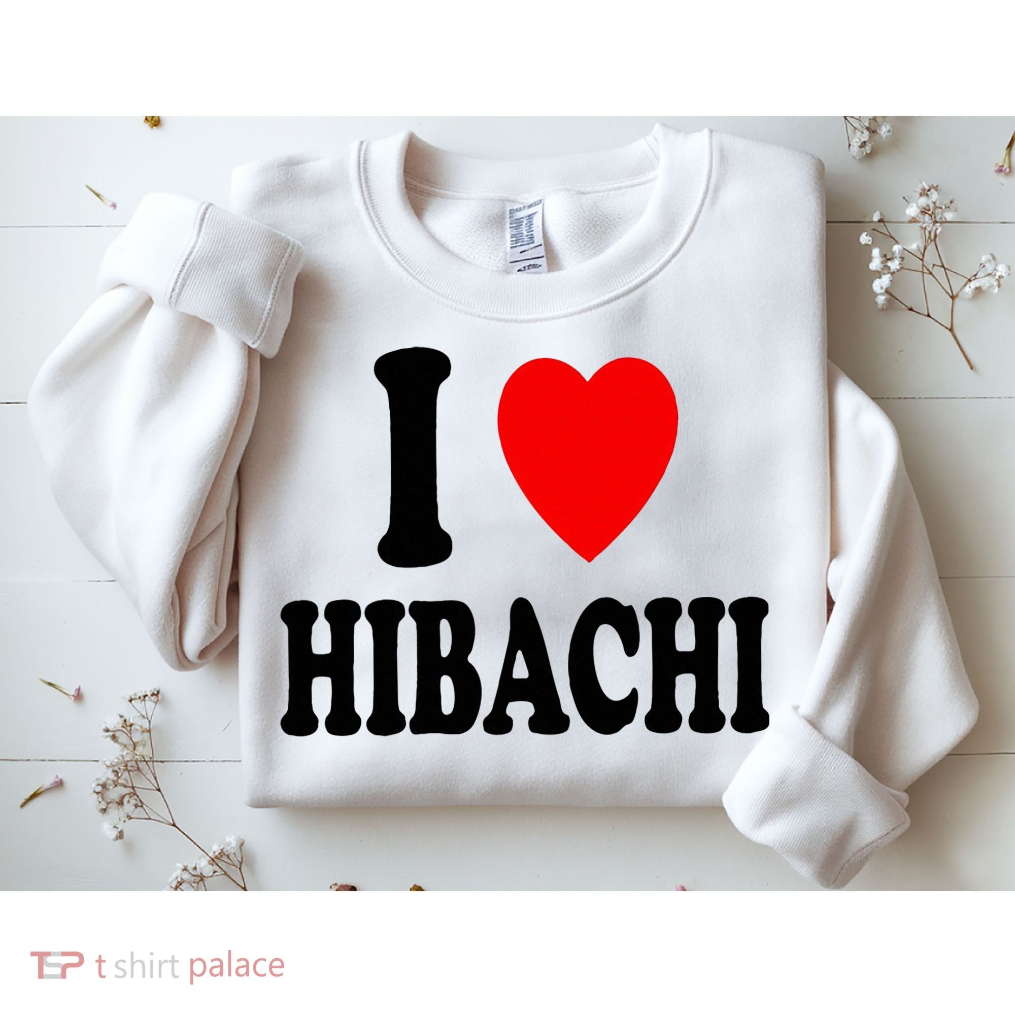 I Heart (Love) Hibachi Japanese Grilling Griddle Restaurant Sweatshirt
