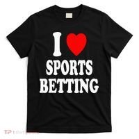 I Heart (Love) Sports Betting Wagering Predicting Gambling T-Shirt thumb 0