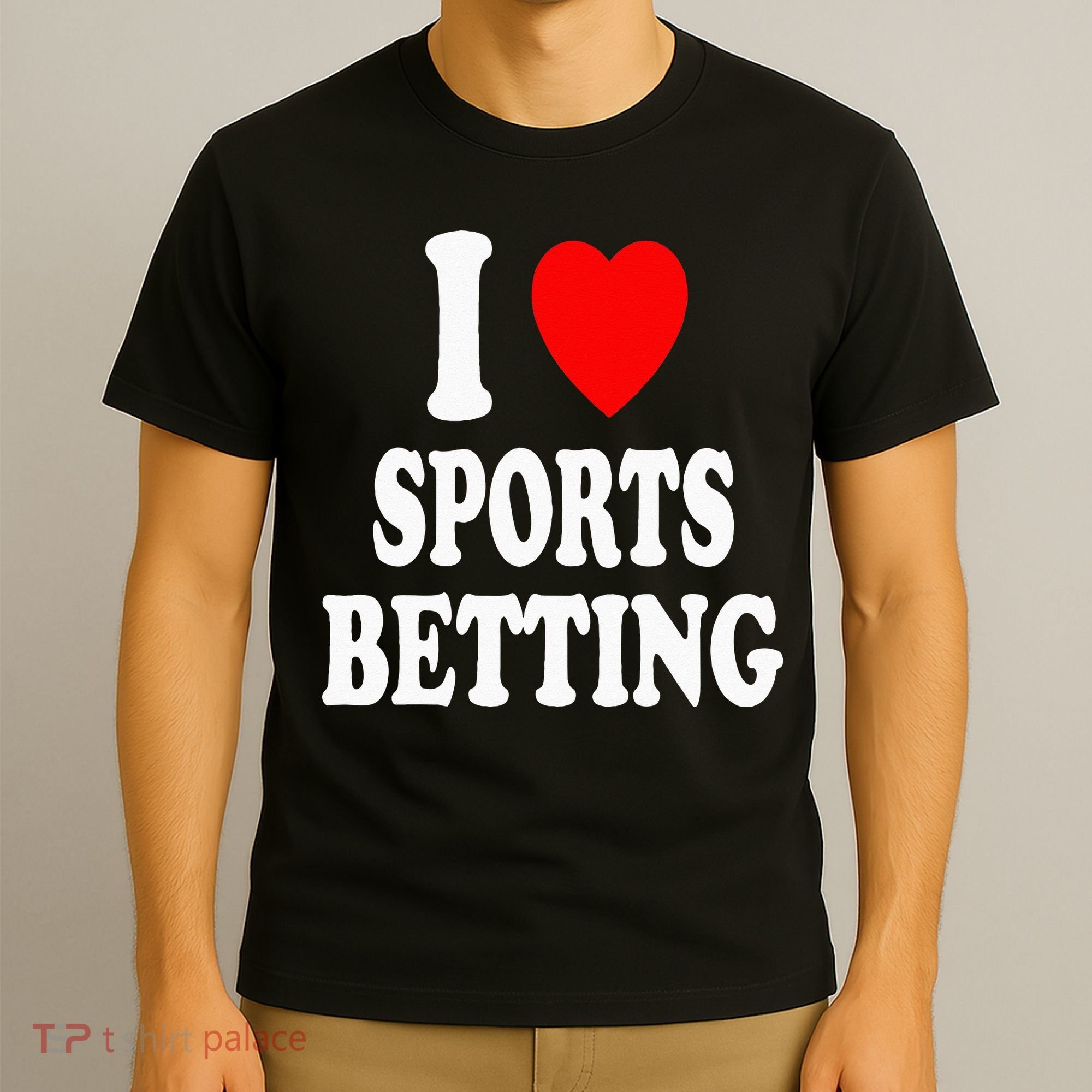 I Heart (Love) Sports Betting Wagering Predicting Gambling T-Shirt