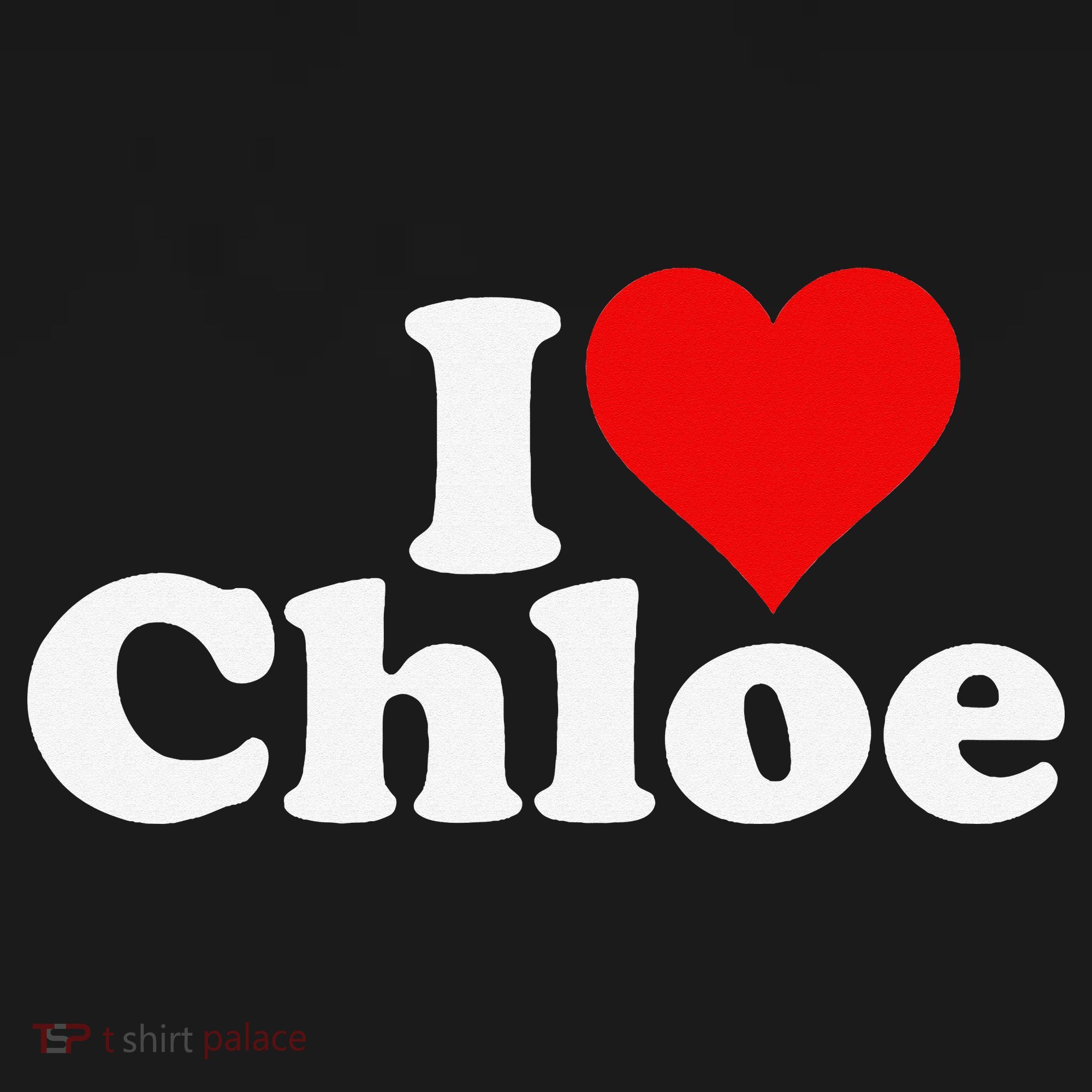 I HEART LOVE CHLOE Women's T-Shirt