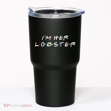I'm Her Lobster Romantic Valentine's Day Gift Tumbler