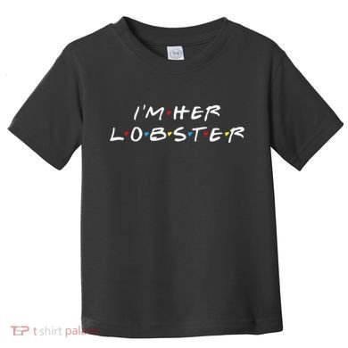 I'm Her Lobster Romantic Valentine's Day Gift Toddler T-Shirt