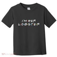 I'm Her Lobster Romantic Valentine's Day Gift Toddler T-Shirt thumb 0
