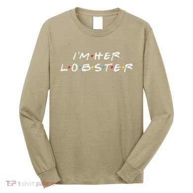 I'm Her Lobster Romantic Valentine's Day Gift Long Sleeve Shirt
