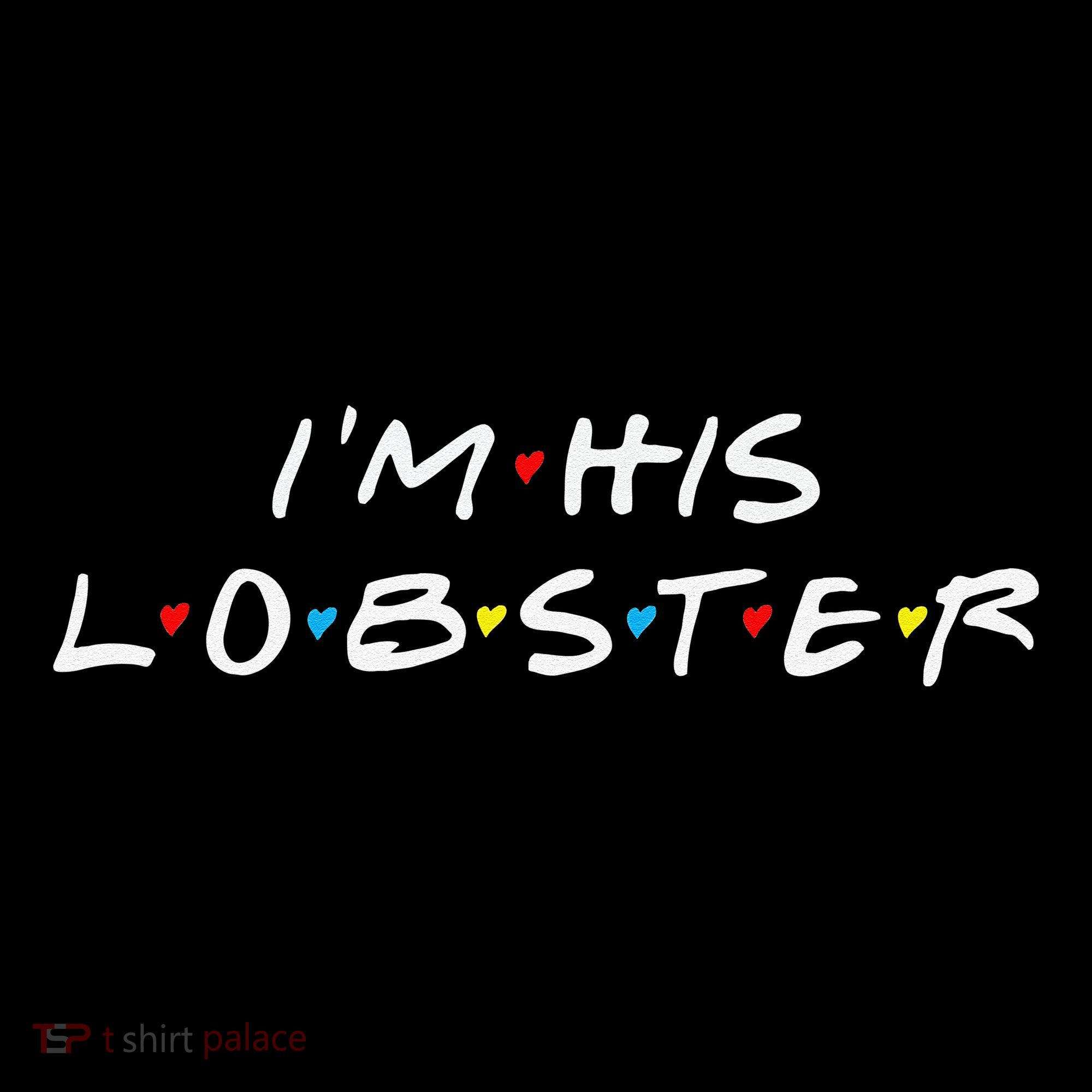 I'm His Lobster Romantic Valentine's Day Gift Women's Hoodie