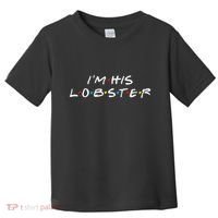 I'm His Lobster Romantic Valentine's Day Gift Toddler T-Shirt thumb 0