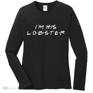 I'm His Lobster Romantic Valentine's Day Gift Women's Long Sleeve Shirt