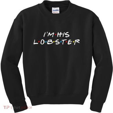 I'm His Lobster Romantic Valentine's Day Gift Kids Sweatshirt