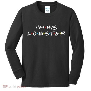I'm His Lobster Romantic Valentine's Day Gift Kids Long Sleeve Shirt