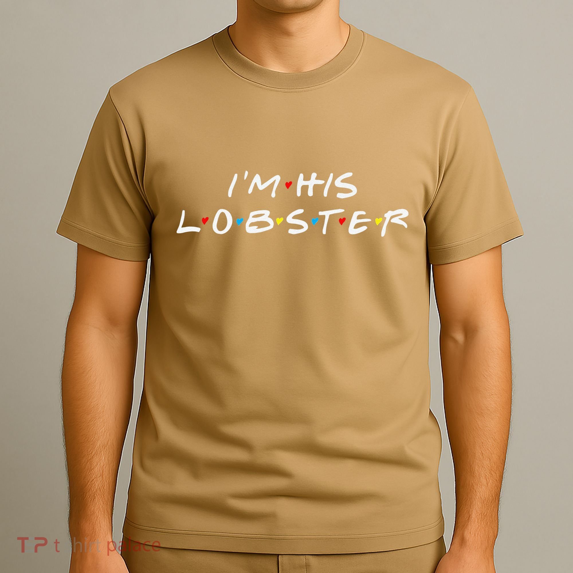 I'm His Lobster Romantic Valentine's Day Gift T-Shirt