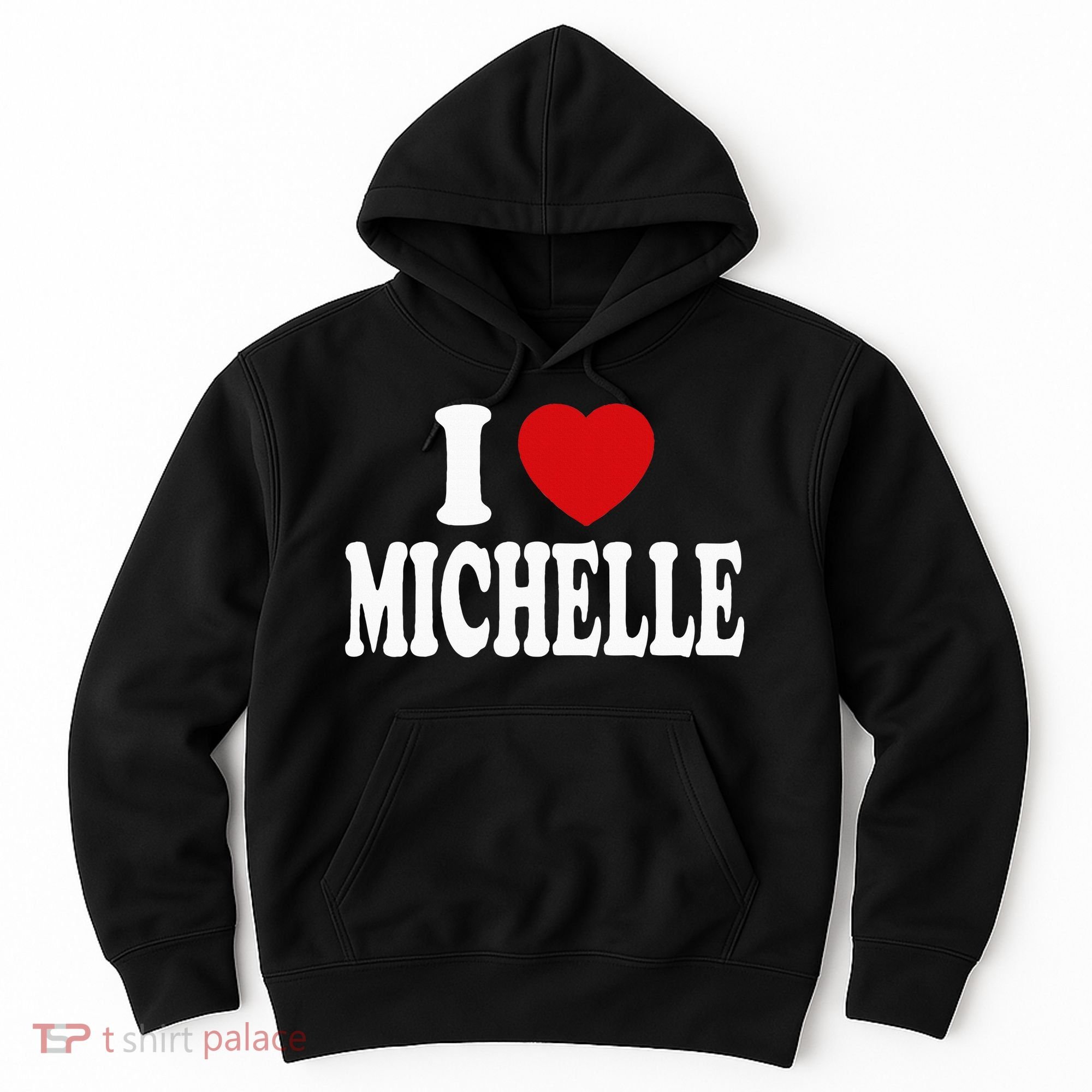 I Heart Love Michelle Hoodie