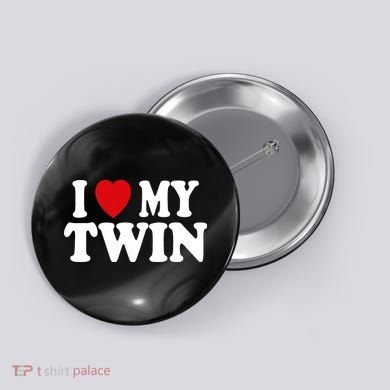 I HEART LOVE MY TWIN Button