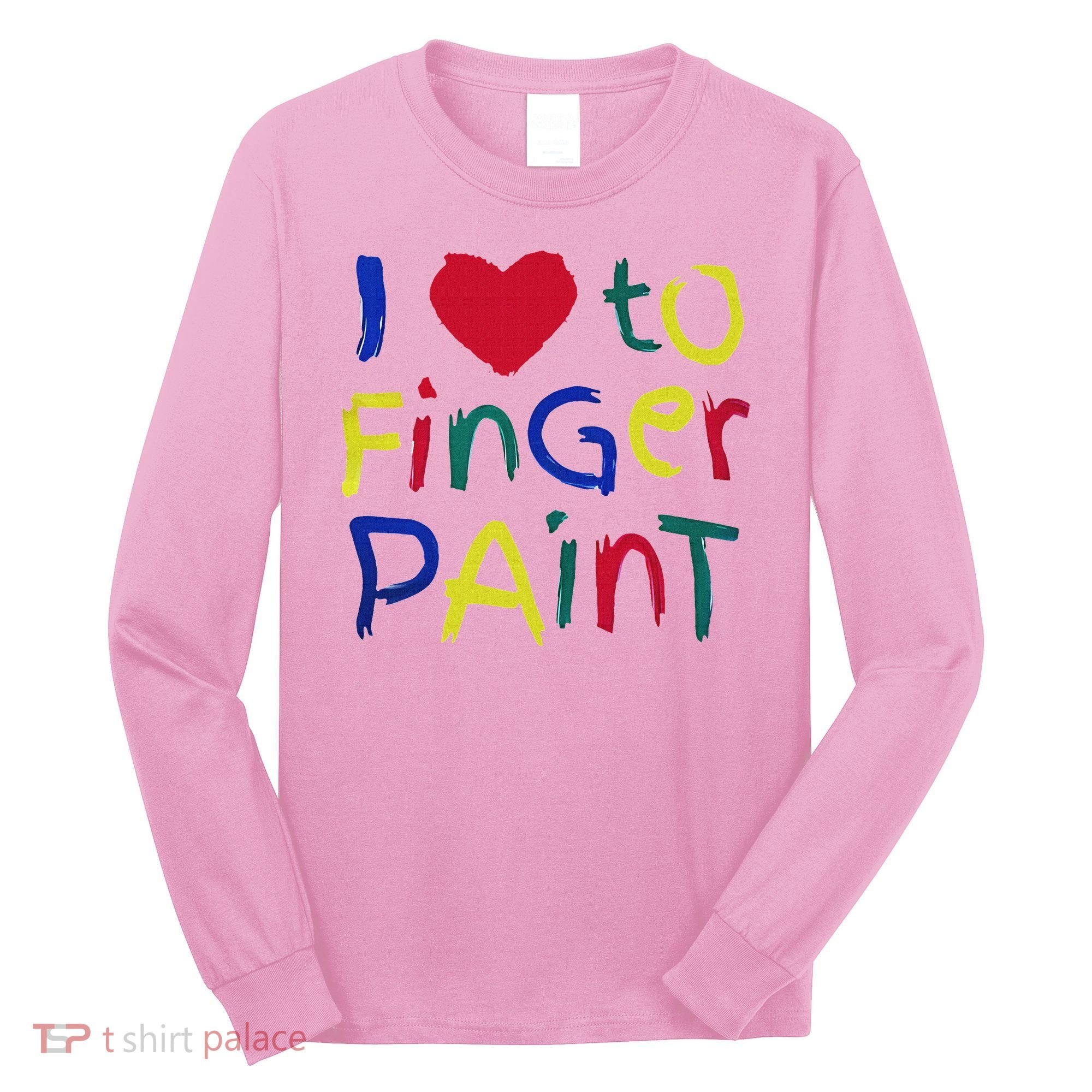 I Heart Love To Finger Paint IM Paint Long Sleeve Shirt