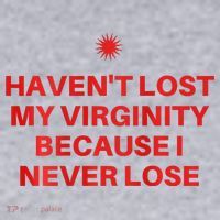 I HavenT Lost My Virginity Because I Never Lose Sarcastic Women's Sweatshirt thumb 2