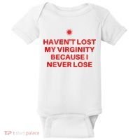 I HavenT Lost My Virginity Because I Never Lose Sarcastic Baby Bodysuit thumb 0